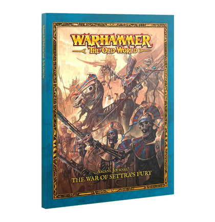 The Old World - Tomb Kings of Khemri - Arcane Journal - The War of Settra's Fury