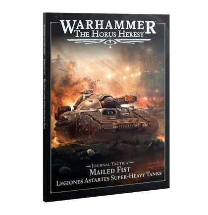 The Horus Heresy - Journal Tactica - Mailed Fist - Legiones Astartes Super-heavy Tanks