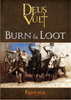 Deus Vult - Burn & Loot