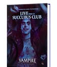 Vampire: The Masquerade 5ª Edizione - Live from the Succubus Club, Manuale (Inglese) - Renegade