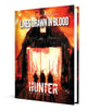 Hunter: The Reckoning 5th Edition - Lines Drawn in Blood Sourcebook (Inglese) - Renegade